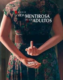 La vida mentirosa de los adultos online gratis