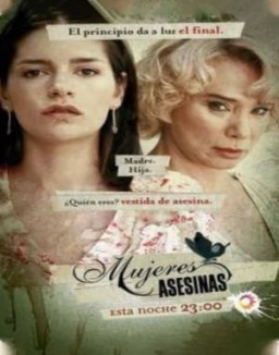 Mujeres asesinas temporada  3 online