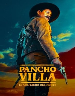 Pancho Villa: El centauro del norte T1