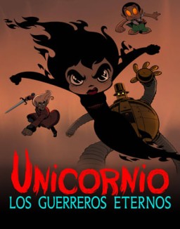 Unicornio: Los guerreros eternos T1